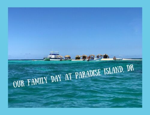 Why Our Family Loves Paradise Island in the Dominican Republic